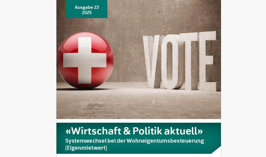 Wirtschaft & Politik aktuell: Systemwechsel bei der Wohneigentumsbesteuerung