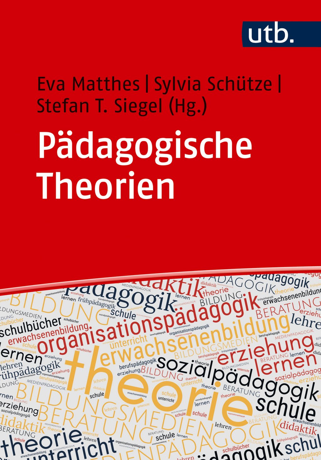 Neu erschienen: Sammelband Pädagogische Theorien bietet erstmals umfassenden Überblick